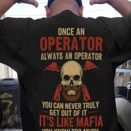 Once An Operator - Mafia Quote