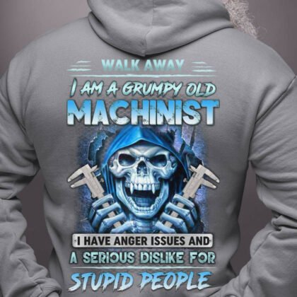 Grumpy Old Machinist Skull – Funny Quote